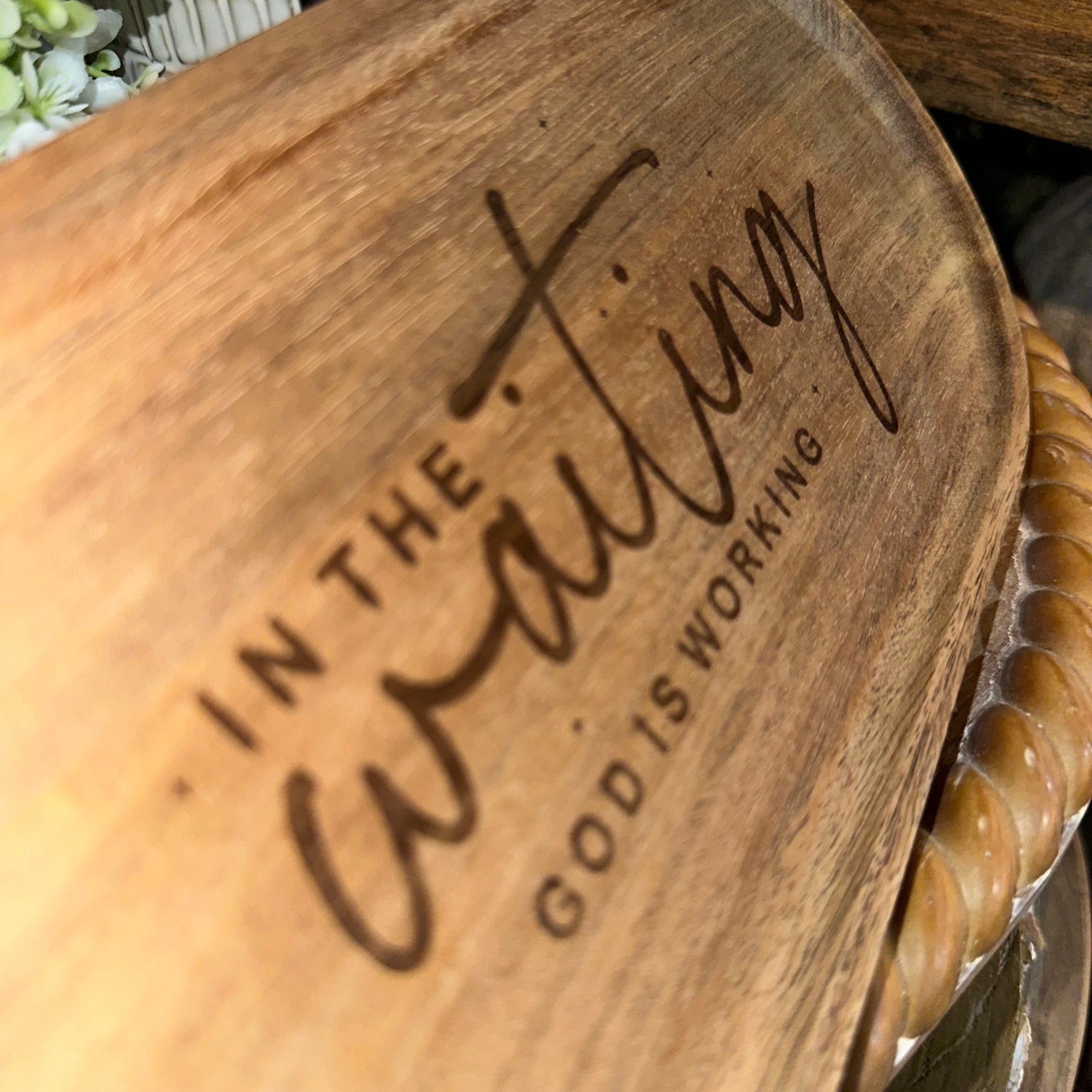 In the Waiting, God is Working | Wood Tray