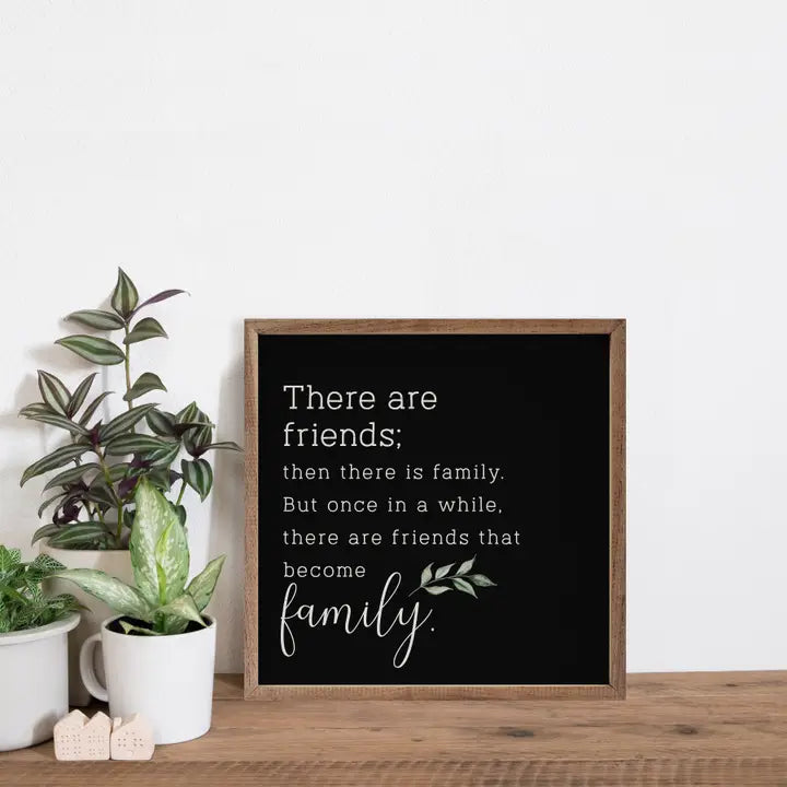 Friends Become Family | Wall Art