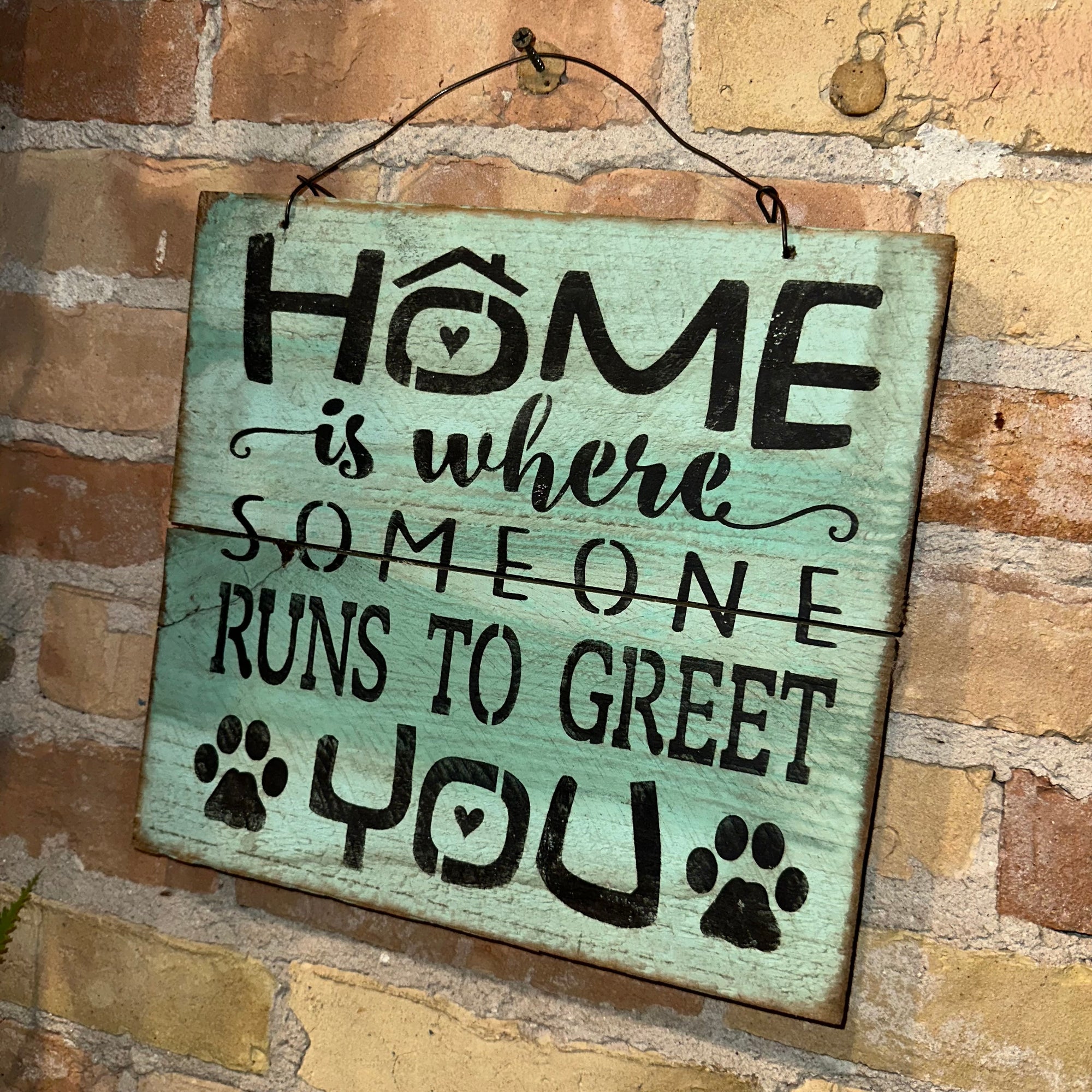 Home is Where Someone Runs to Greet You | Wood Pallet Sign