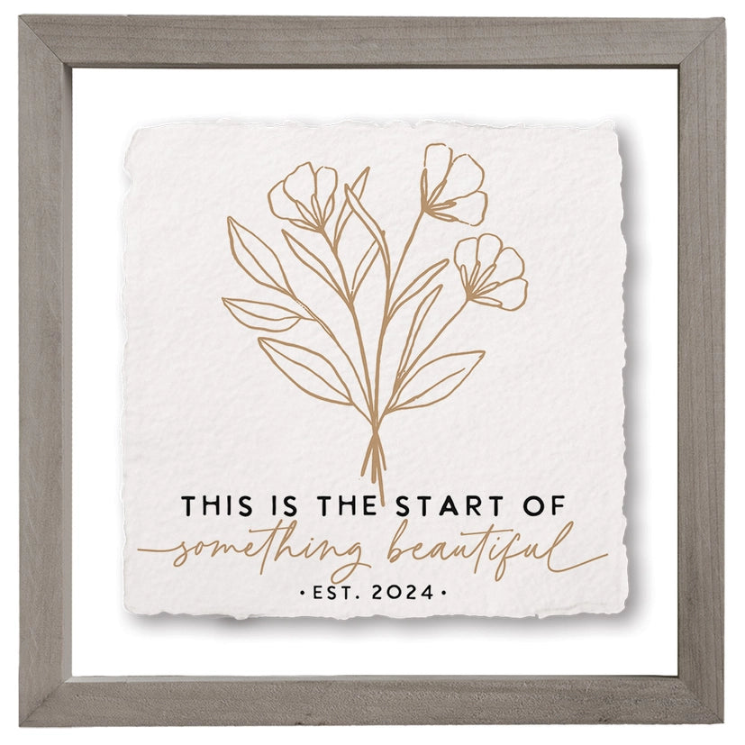 Start of Something Beautiful| Wedding Gift | Wall Art
