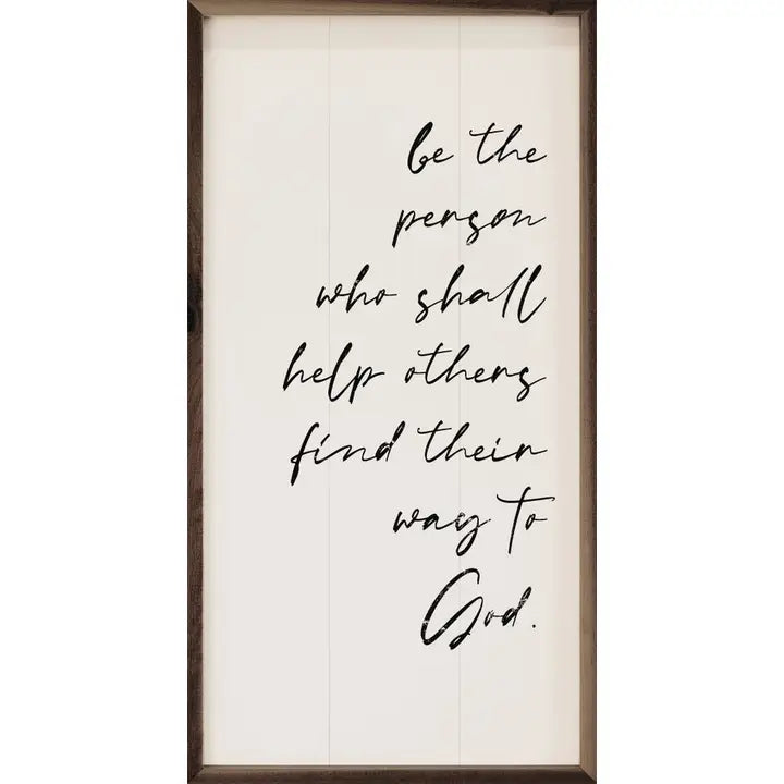 Help Others Find Their Way to God | Wall Art