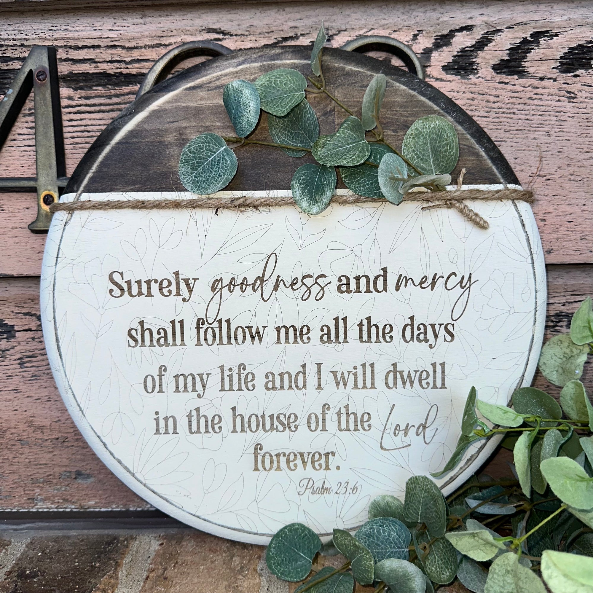 Surely Goodness & Mercy Shall Follow Me | Psalm 23:6 | Handmade Wood Sign