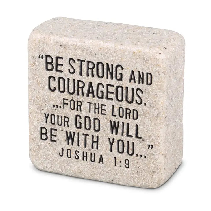 Be Strong & Courageous | Joshua 1:9 | Scripture Stone Block