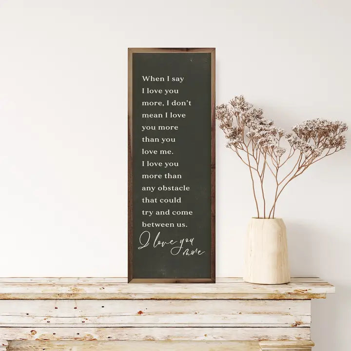 I Love You More | Wall Art