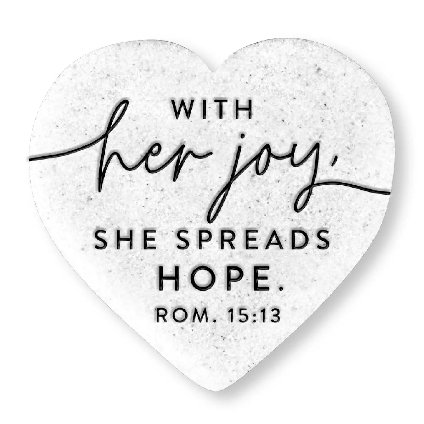 She Spreads Hope | Scripture Stone Heart
