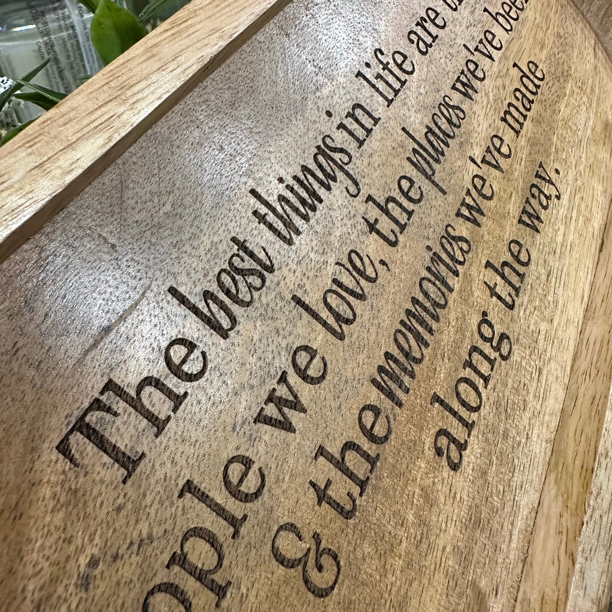 The Best Things in Life | Wood Tray