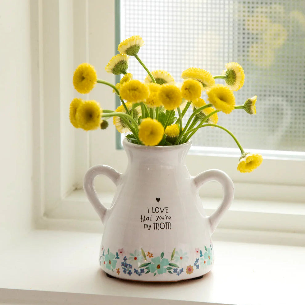 I Love That You're My Mom | Bud Vase