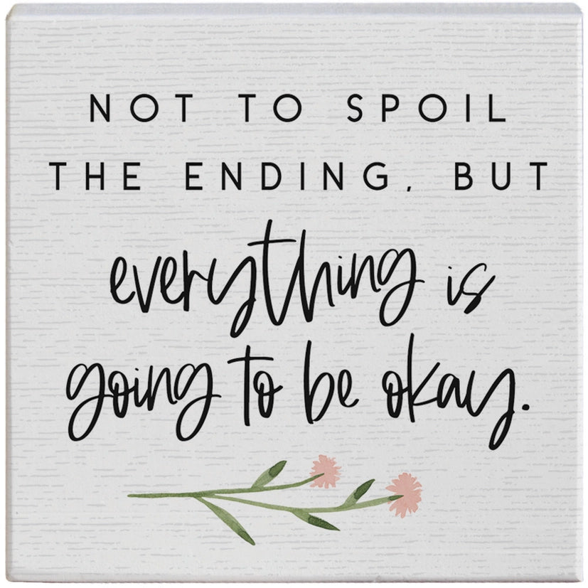 Everything Will Be Okay | Wood Sitter