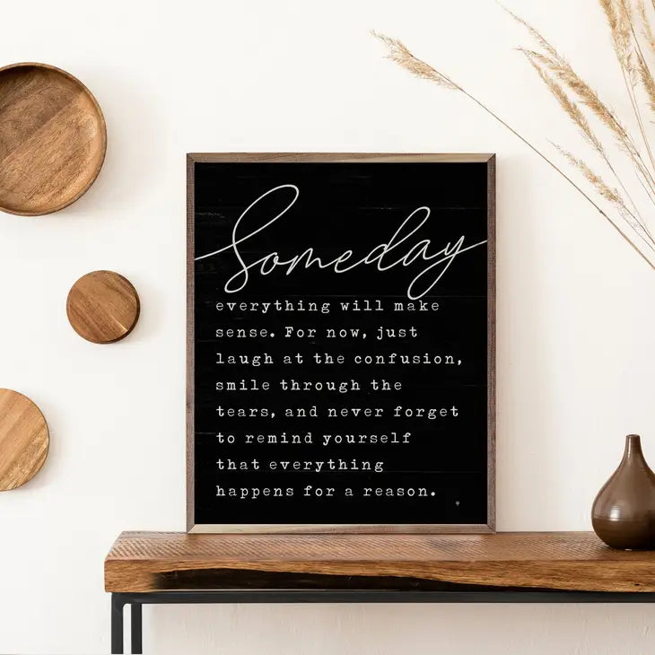 Someday... Everything Happens for a Reason | Wall Art