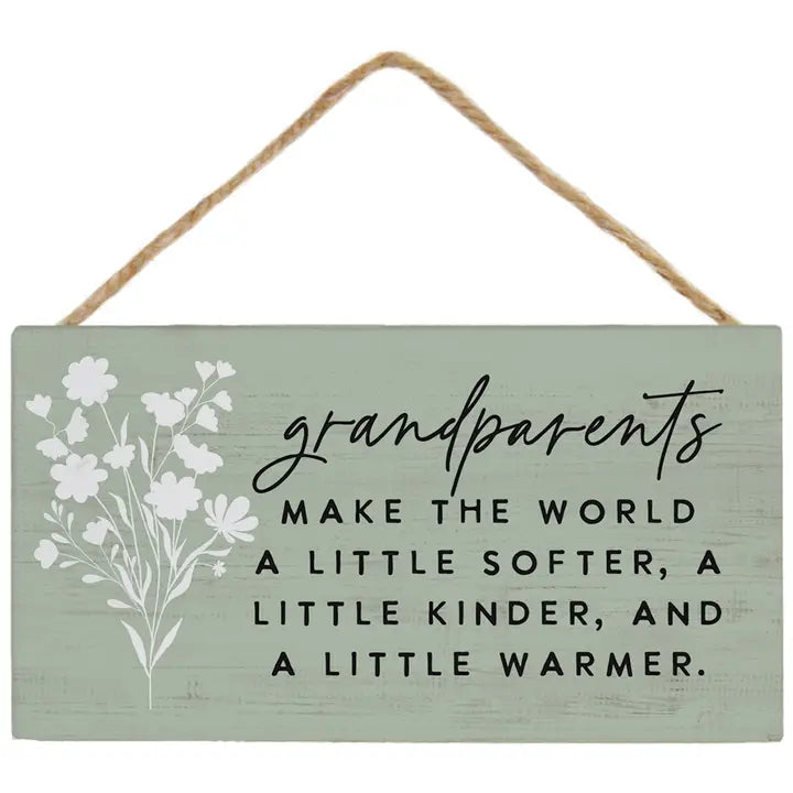 Grandparents Make the World Better.... | Wood Sign