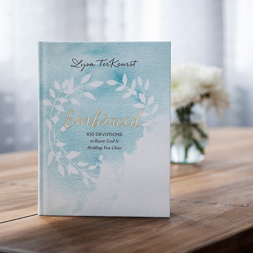 Embraced: 100 Devotions to Know God Is Holding You Close