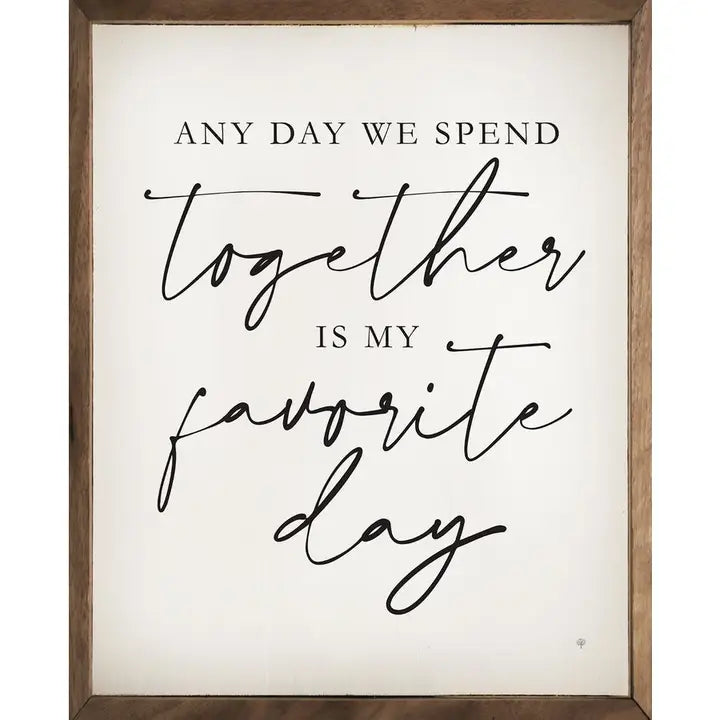 Together Is My Favorite Day | Wall Art