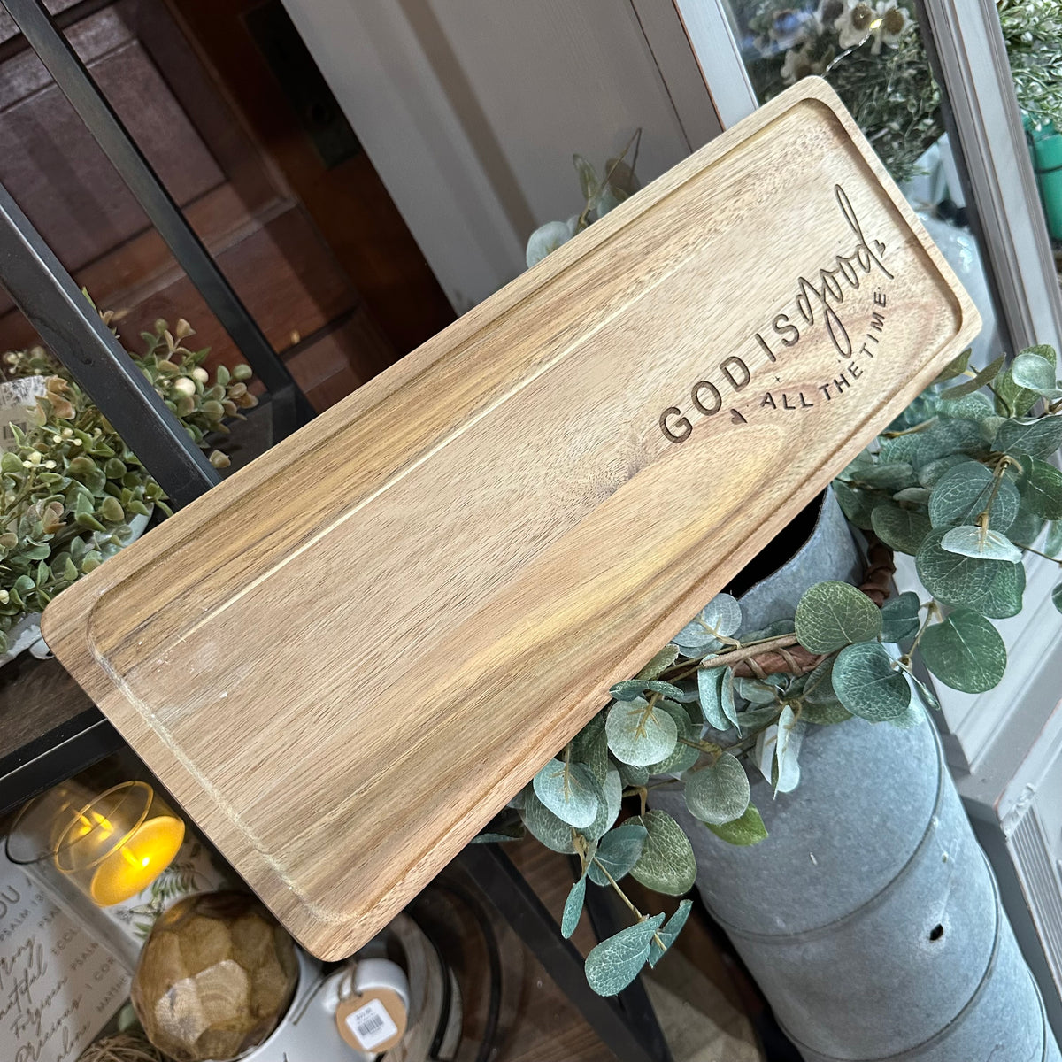 God is Good, All the Time | Wood Tray