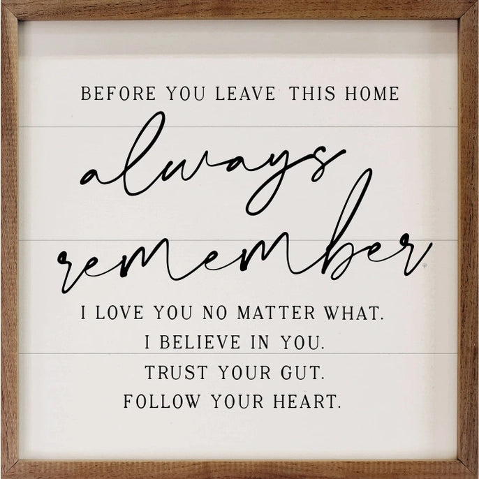 Always Remember I Love You No Matter What | Wall Art