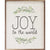 Joy to the World | Wall Art