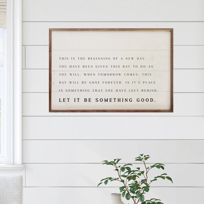 Let it Be Something Good | Wall Art