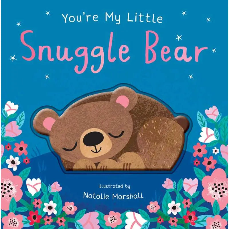 You're My Little Snuggle Bear | Board Book