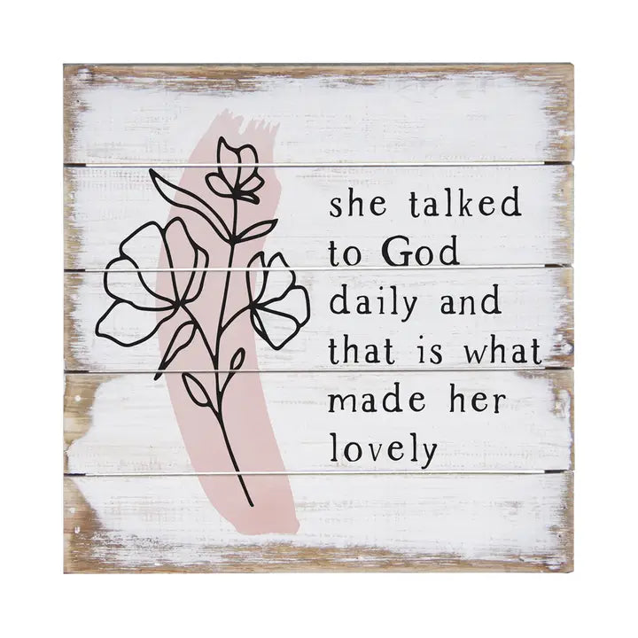 She Talked to God Daily | Wood Sitter