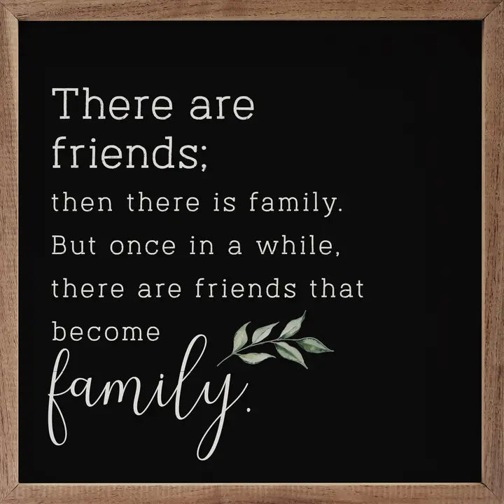 Friends Become Family | Wall Art