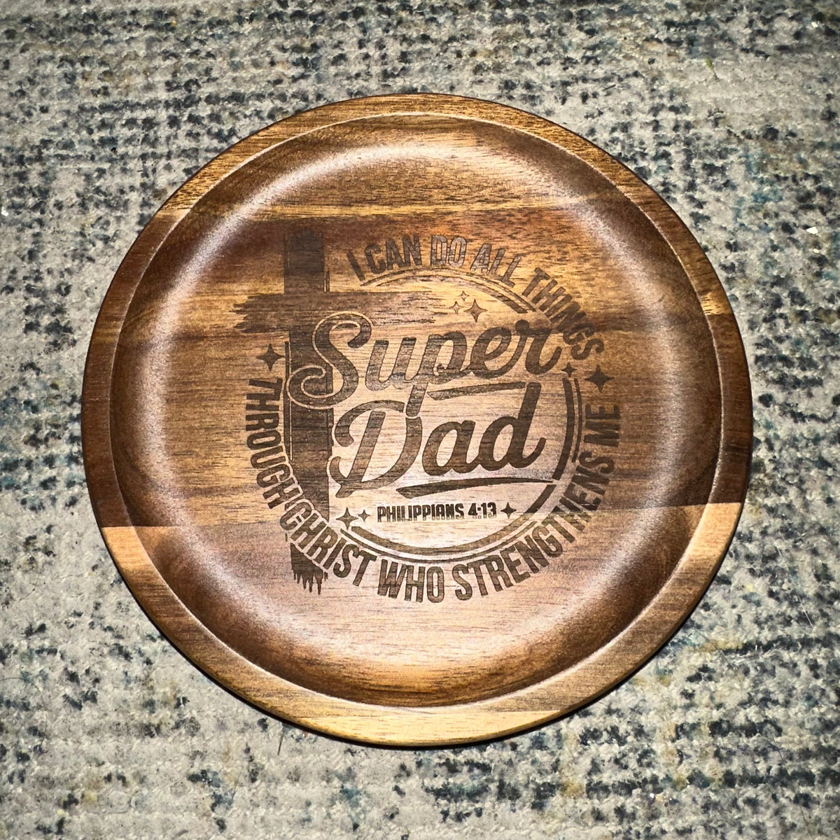 Super Dad | Philippians 4:13 | Engraved Wood Tray