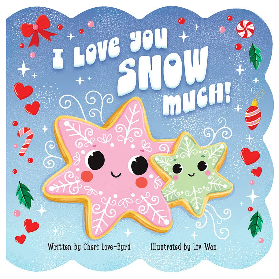 I Love You Snow Much! | Board Book