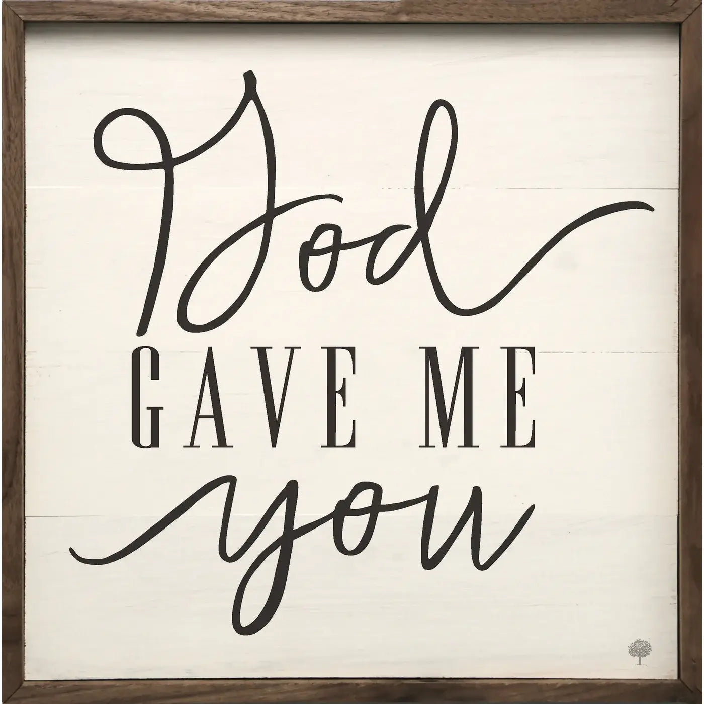 God Gave Me You | Wall Art