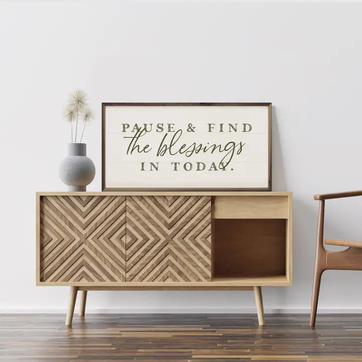 Pause &amp; Find the Blessings in Today | Wall Art