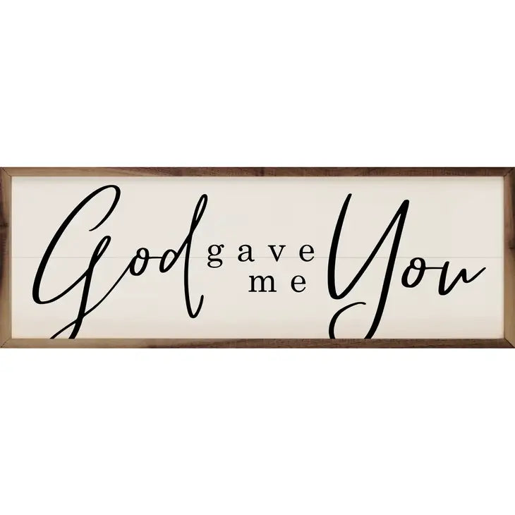 God Gave Me You | Wall Art