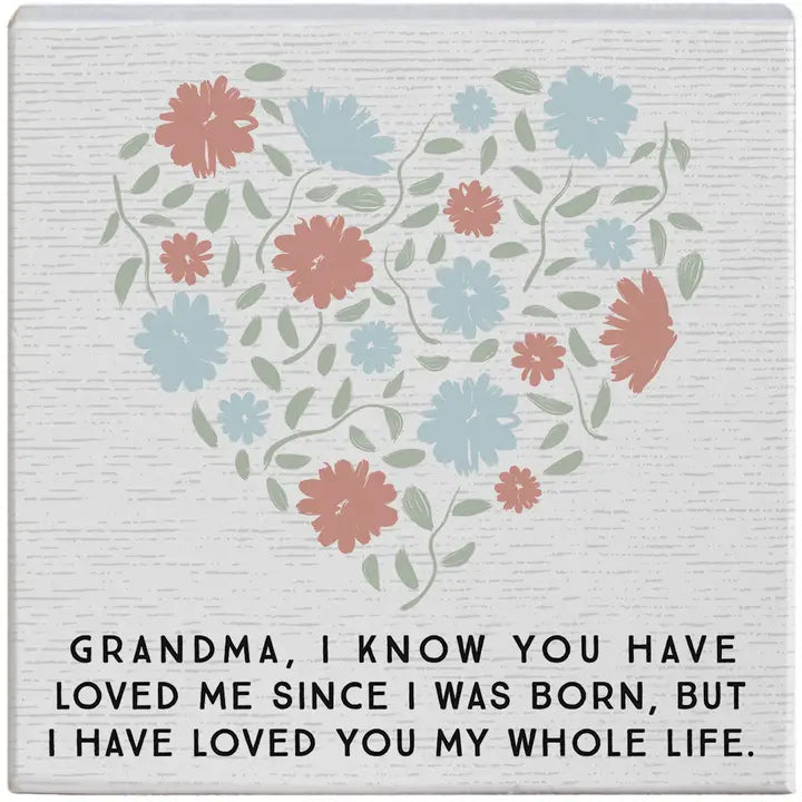 Grandma - Loved You My Whole Life | Wood Sign