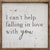 I Can't Help Falling in Love with You | Wall Art
