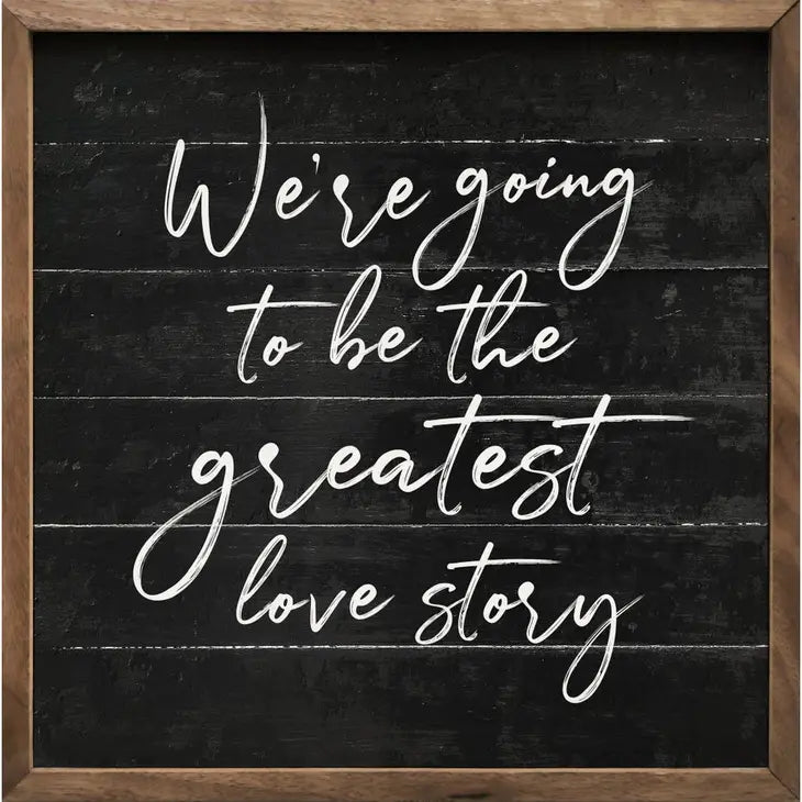 The Greatest Love Story | Wall Art