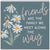 Friends Are the Family We Meet Along the Way | Wood Sitter