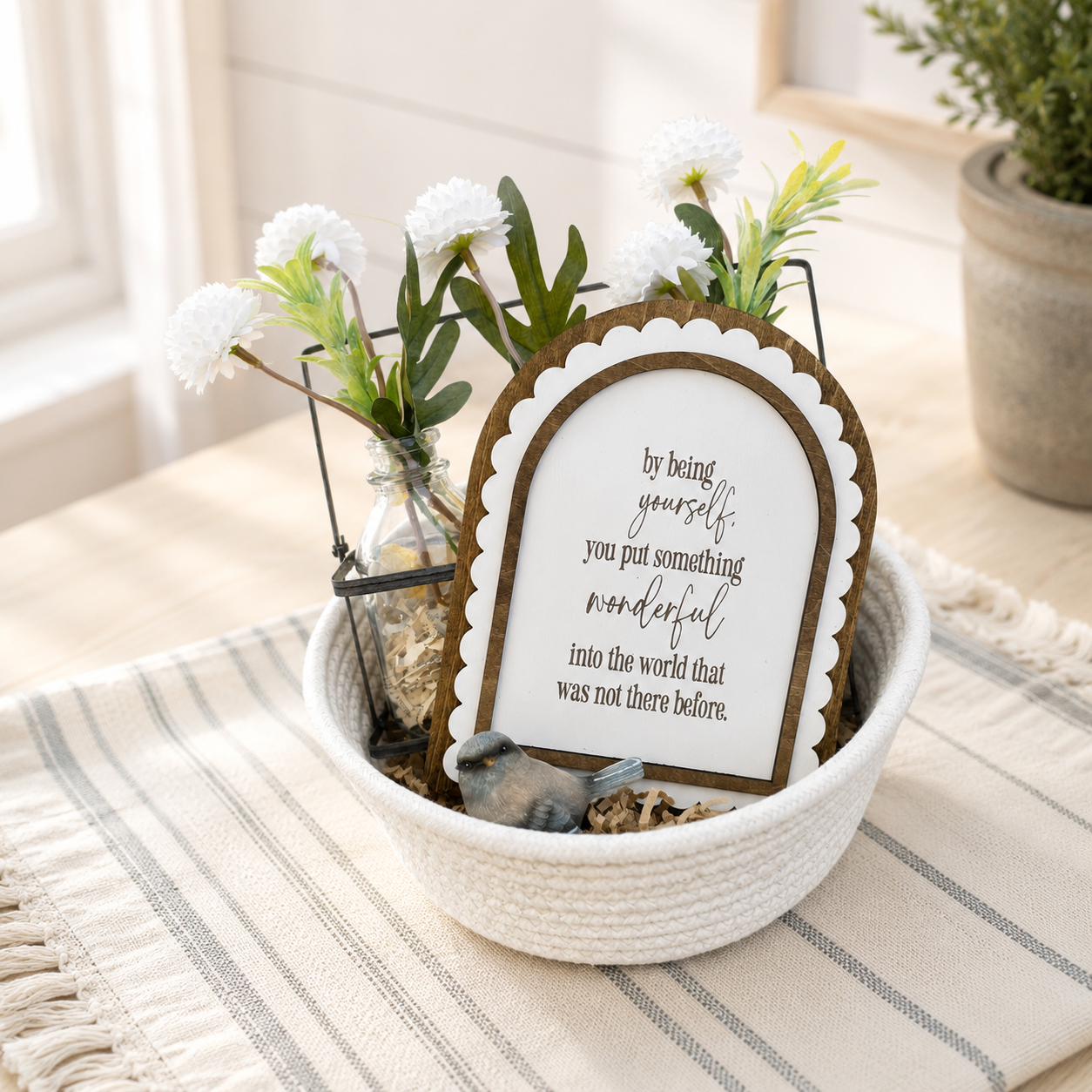 You Put Something Wonderful Into the World | Inspirational Arch Sign