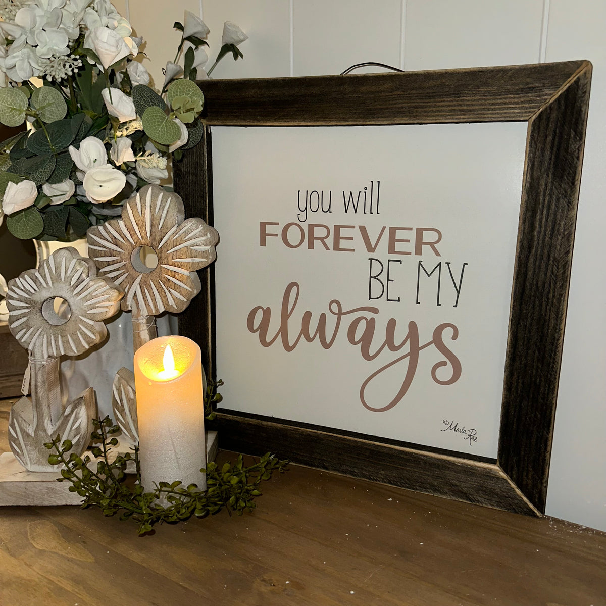 You Will Forever Be My Always | Wall Art