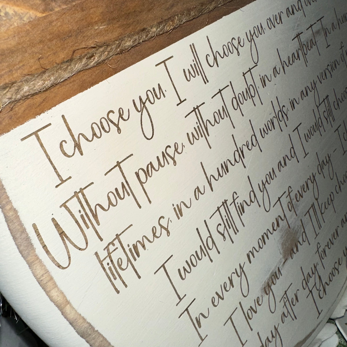 I Choose You | 12&quot; Handmade Sign