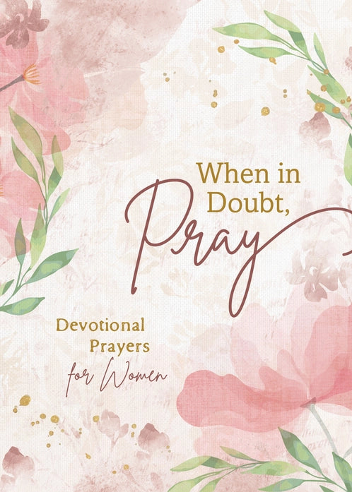 When in Doubt, Pray | Devotional