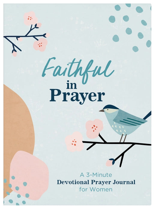 Faithful in Prayer | Devotional