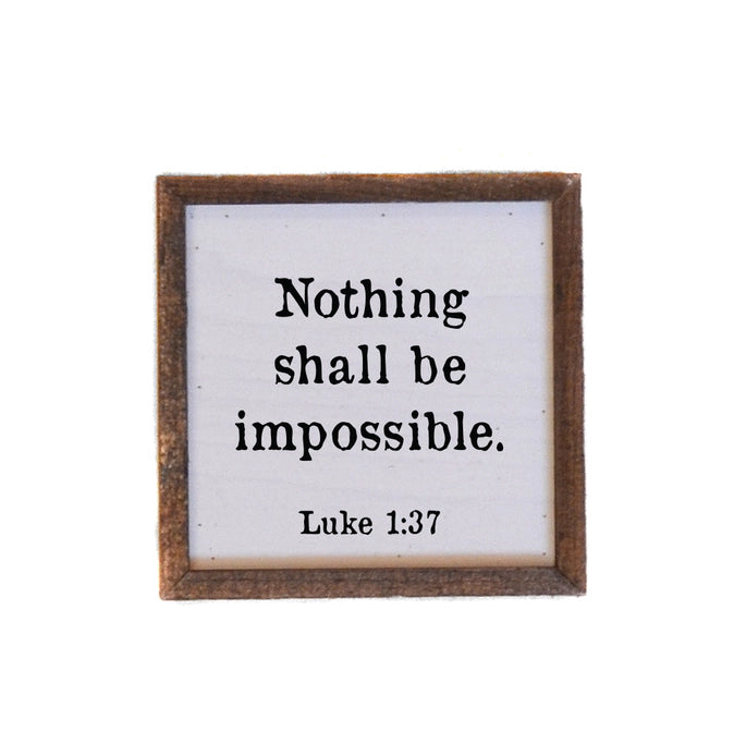 Nothing Shall Be Impossible | Framed Sign