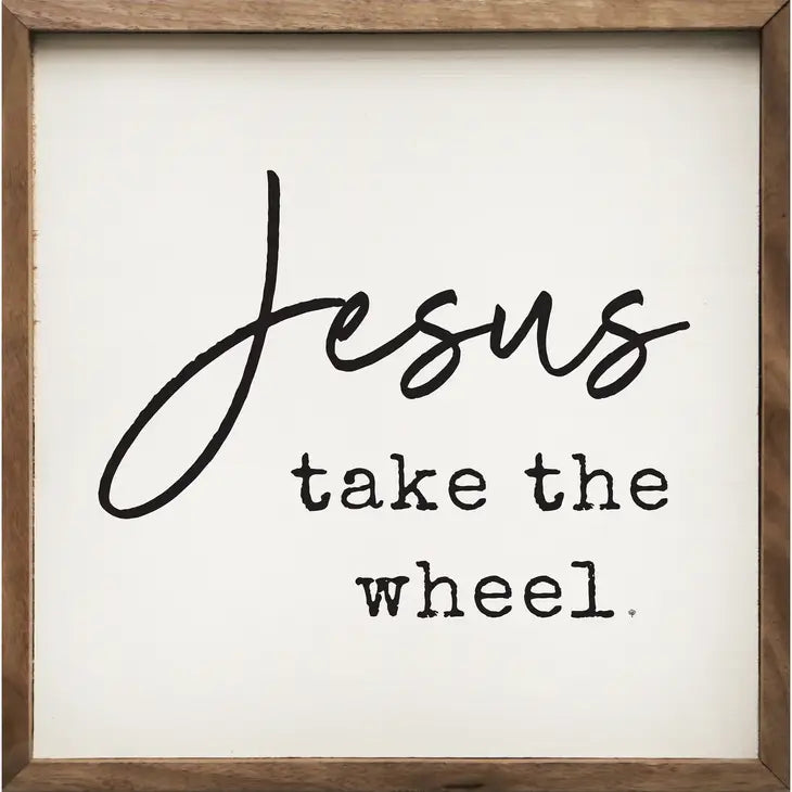 Jesus Take the Wheel | Wall Art