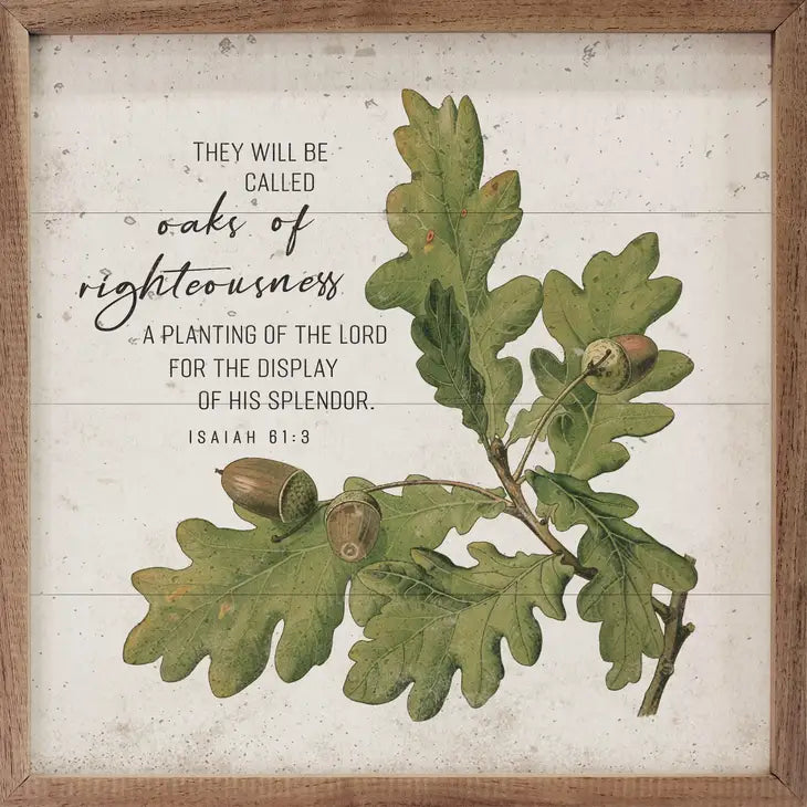Oaks of Righteousness | Isaiah 61:3 | Wall Art