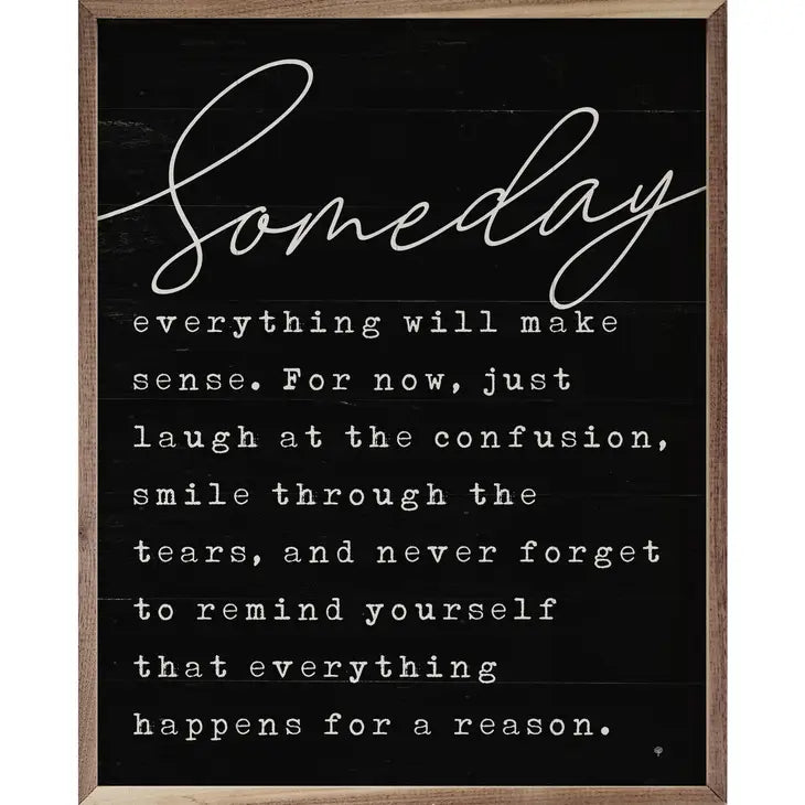 Someday... Everything Happens for a Reason | Wall Art