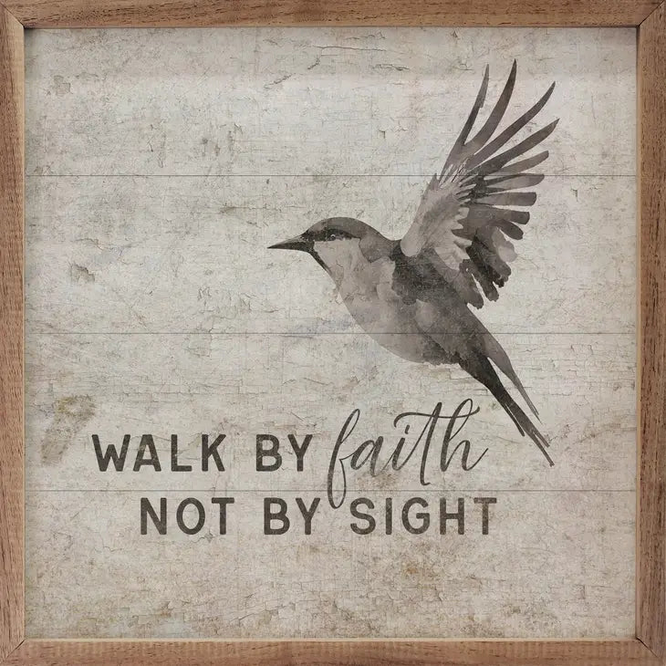 Walk by Faith, Not by Sight | Wall Art