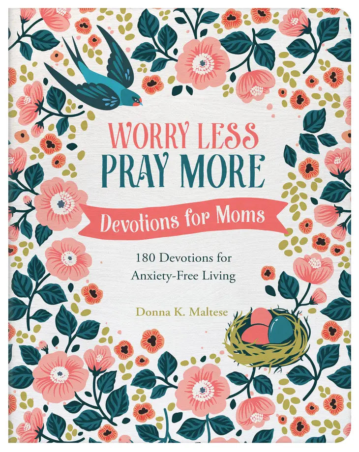 Worry Less, Pray More | Devotional for Moms