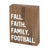 Fall. Faith. Family. Football. | Sitter Block