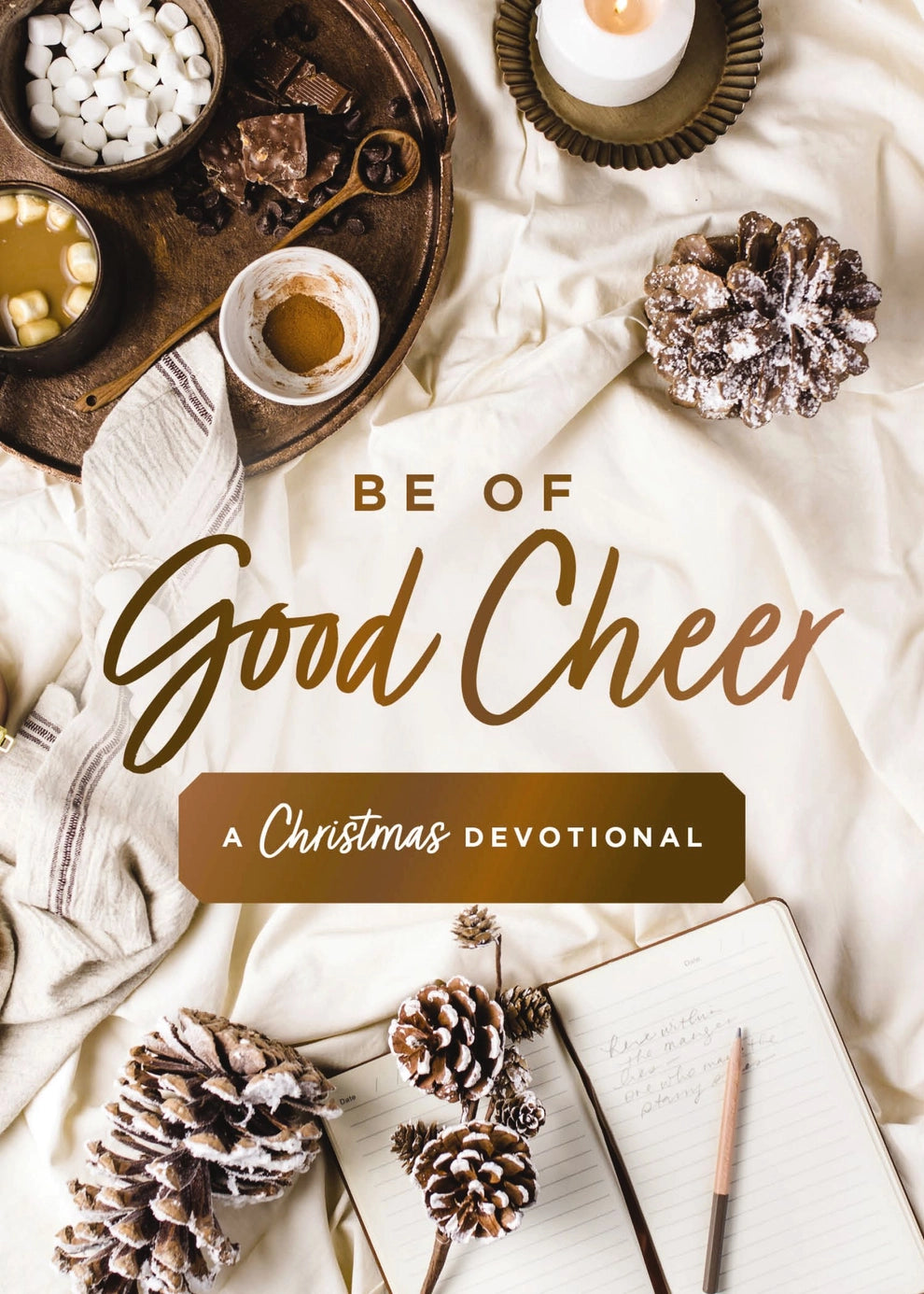 Be of Good Cheer | Christmas Devotional