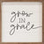 Grow in Grace | Wall Art