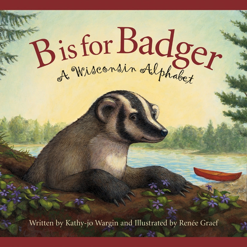 B is for Badger - A Wisconsin Alphabet | Children&#39;s Book
